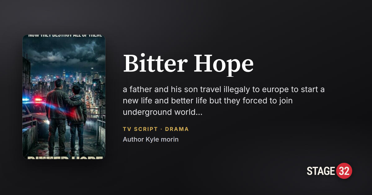 Bitter Hope on Stage 32