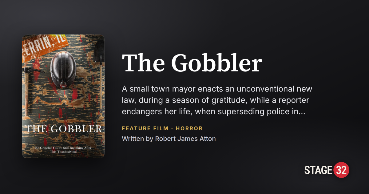 The Gobbler on Stage 32